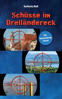 Vorderes Coverbild Schüsse im Dreiländereck