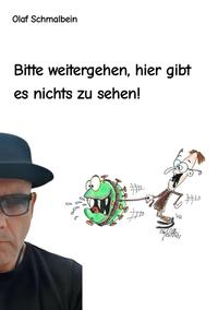 Vorderes Coverbild Bitte weitergehen, hier gibt es nichts zu sehen!