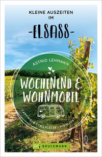 Vorderes Coverbild Wochenend und Wohnmobil - Kleine Auszeiten im Elsass