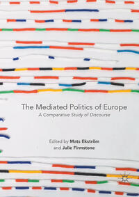 Vorderes Coverbild The Mediated Politics of Europe