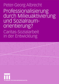 Vorderes Coverbild Professionalisierung durch Milieuaktivierung und Sozialraumorientierung?