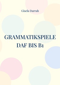 Vorderes Coverbild Grammatikspiele DaF bis B1