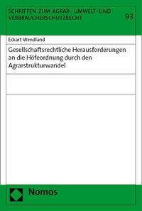 Vorderes Coverbild Gesellschaftsrechtliche Herausforderungen an die Höfeordnung durch den Agrarstrukturwandel