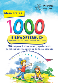 Vorderes Coverbild Interkultura Meine ersten 1000 Wörter Bildwörterbuch Deutsch-Ukrainisch-Russisch