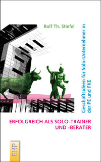 Vorderes Coverbild Erfolgreich als Solo-Trainer und -Berater