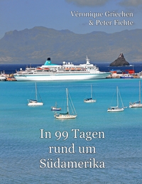 Vorderes Coverbild In 99 Tagen rund um Südamerika