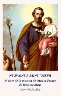 Vorderes Coverbild Neuvaine à Saint Joseph Maître de la maison de Dieu et Prince de tous ses biens