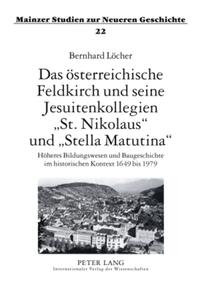 Vorderes Coverbild Das österreichische Feldkirch und seine Jesuitenkollegien «St. Nikolaus» und «Stella Matutina»