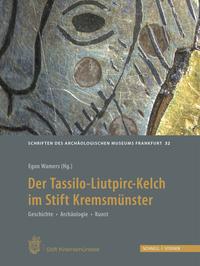 Vorderes Coverbild Der Tassilo-Liutpirc-Kelch aus dem Stift Kremsmünster