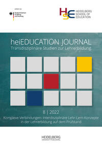Vorderes Coverbild heiEDUCATION JOURNAL / Komplexe Verbindungen: Interdisziplinäre Lehr-Lern-Konzepte in der Lehrerbildung auf dem Prüfstand