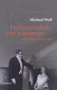Vorderes Coverbild Hofmannsthals »Der Schwierige« und seine Interpreten