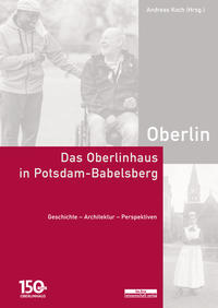 Vorderes Coverbild Das Oberlinhaus in Potsdam-Babelsberg