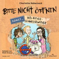Vorderes Coverbild Bitte nicht öffnen, sonst ... 1: Yeti-Ritter-Schneegewitter