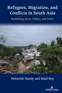 Vorderes Coverbild Refugees, Migration, and Conflicts in South Asia