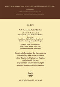 Vorderes Coverbild Einsatzmöglichkeiten der Kernenergie zur Deckung des Wärmebedarfs einer hochindustrialisierten Region und die sich daraus ergebenden Strukturänderungen (dargestellt am Beispiel Nordrhein-Westfalen)