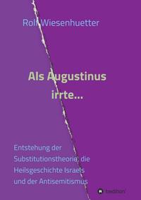 Vorderes Coverbild Als Augustinus irrte...