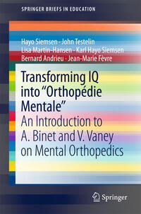 Vorderes Coverbild Transforming IQ into “Orthopédie Mentale“