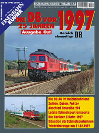 Vorderes Coverbild Die DB vor 25 Jahren - 1997 Ausgabe Ost