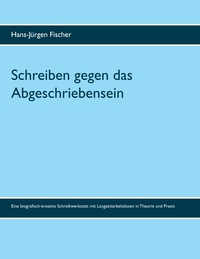 Vorderes Coverbild Schreiben gegen das Abgeschriebensein