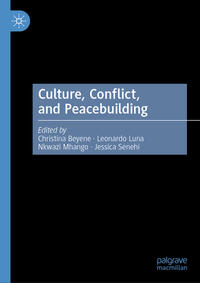 Vorderes Coverbild Culture, Conflict, and Peacebuilding