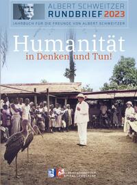 Vorderes Coverbild Humanität in Denken und Tun! Albert Schweitzer-Rundbrief Nr. 115