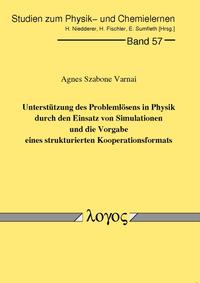 Vorderes Coverbild Unterstützung des Problemlösens in Physik durch den Einsatz von Simulationen und die Vorgabe eines strukturierten Kooperationsformats