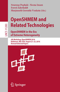 Vorderes Coverbild OpenSHMEM and Related Technologies. OpenSHMEM in the Era of Extreme Heterogeneity