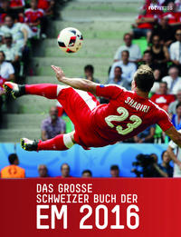 Vorderes Coverbild Das grosse Schweizer Buch der EM 2016