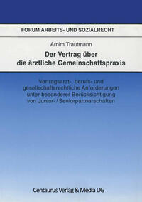 Vorderes Coverbild Der Vertrag über die ärztliche Gemeinschaftspraxis