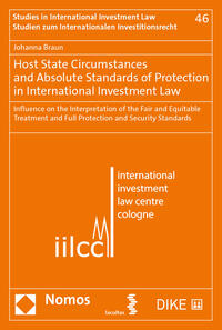Vorderes Coverbild Host State Circumstances and Absolute Standards of Protection in International Investment Law