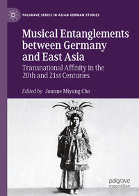 Vorderes Coverbild Musical Entanglements between Germany and East Asia