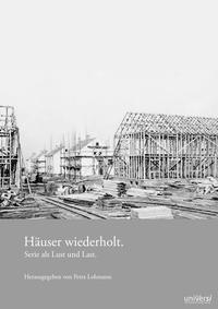Vorderes Coverbild Häuser wiederholt. Serie als Lust und Last