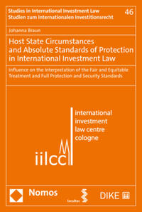 Vorderes Coverbild Host State Circumstances and Absolute Standards of Protection in International Investment Law