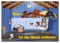Vorderes Coverbild Hier ist die Maus zuhaus' (Tischkalender 2025 DIN A5 quer), CALVENDO Monatskalender