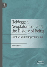 Vorderes Coverbild Heidegger, Neoplatonism, and the History of Being