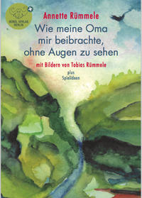 Vorderes Coverbild Wie meine Oma mir beibrachte, ohne Augen zu sehen