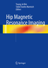 Vorderes Coverbild Hip Magnetic Resonance Imaging
