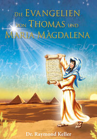 Vorderes Coverbild Die Evangelien von Thomas und Maria Magdalena
