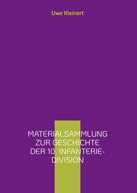Vorderes Coverbild Materialsammlung zur Geschichte der 10. Infanterie-Division