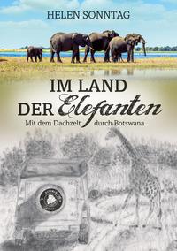 Vorderes Coverbild Im Land der Elefanten • Mit dem Dachzelt durch Botswana
