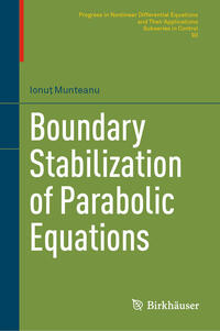 Vorderes Coverbild Boundary Stabilization of Parabolic Equations