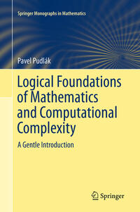 Vorderes Coverbild Logical Foundations of Mathematics and Computational Complexity