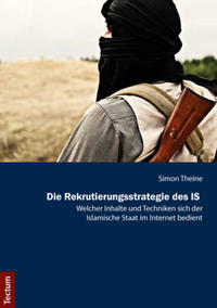 Vorderes Coverbild Die Rekrutierungsstrategie des IS