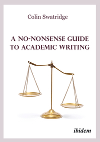 Vorderes Coverbild A No-Nonsense Guide to Academic Writing