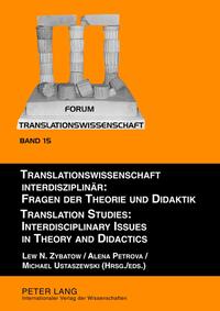 Vorderes Coverbild Translationswissenschaft interdisziplinär: Fragen der Theorie und Didaktik- Translation Studies: Interdisciplinary Issues in Theory and Didactics