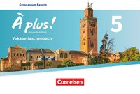 Vorderes Coverbild À plus ! - Französisch als 1. und 2. Fremdsprache - Bayern - Ausgabe 2017 - Band 5