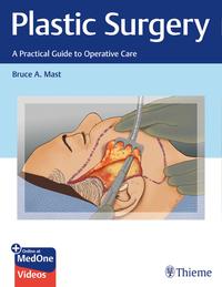 Vorderes Coverbild Plastic Surgery: A Practical Guide to Operative Care