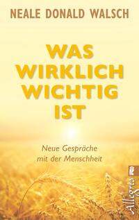 Vorderes Coverbild Was wirklich wichtig ist
