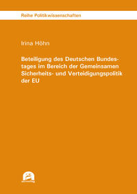 Vorderes Coverbild Beteiligung des Deutschen Bundestages im Bereich der Gemeinsamen Sicherheits- und Verteidigungspolitik der EU