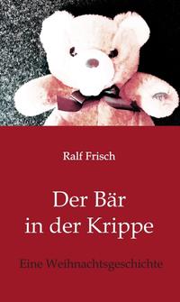 Vorderes Coverbild Der Bär in der Krippe